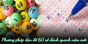 dàn đề 60 số đánh quanh năm OK9